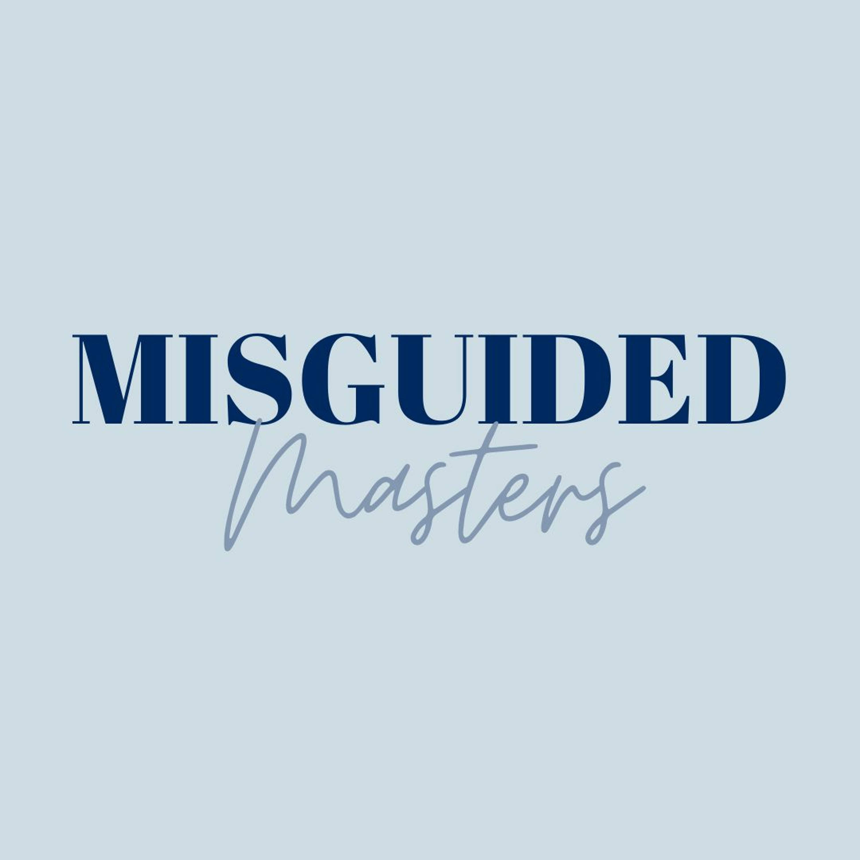 Misguided Masters - Jonathan A + Jonathan M episode artwork