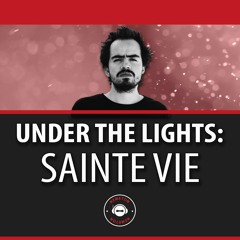 Under The Lights With Sainte Vie