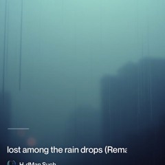 lost in the rain.