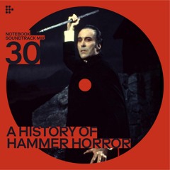 Notebook Soundtrack Mix #30 A History Of Hammer Horror