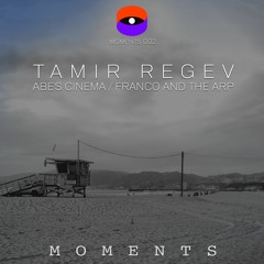 Premiere: Tamir Regev - Abe's Cinema [Moments]