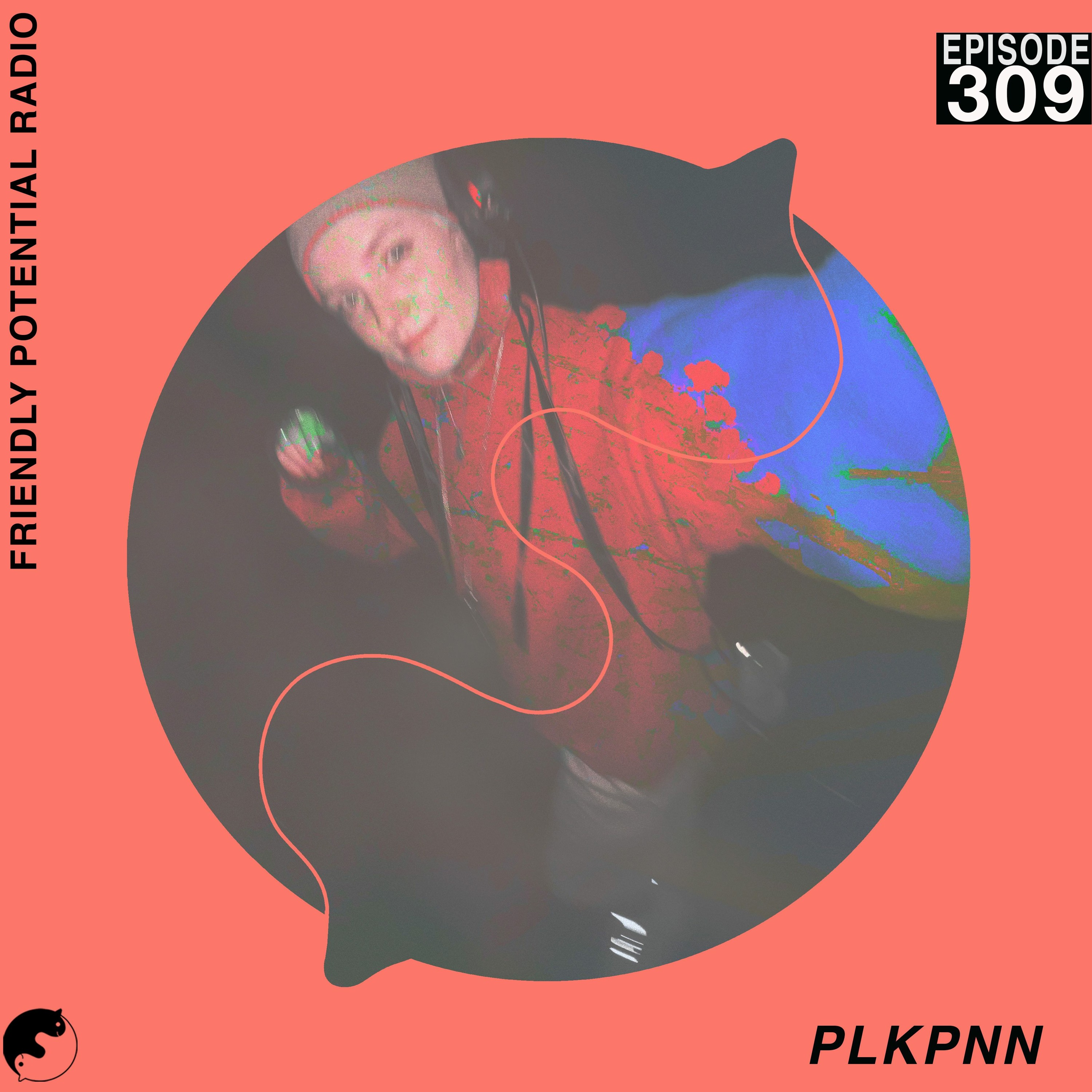 Ep 309 pt.2 w/ plkpnn episode artwork