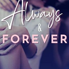 [Download] KINDLE 💗 Always & Forever: A small town second chance enemies to lovers r