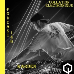 Qubiq Records / Karden / Collation Electronique Podcast 148 (OriginalLive Act)