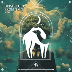 ALEXi - Departure From TMN (Cafe De Anatolia)