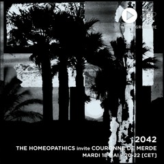 2042 - The Homeopathics invite Couronne de Merde (Mai 2021)