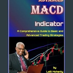 Ebook PDF  🌟 Advanced MACD Indicator: A Comprehensive Guide to Basic and Advanced Trading Strategi