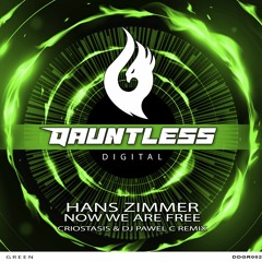 Hans Zimmer - Now We Are Free (Criostasis & DJ Pawel C Remix) MASTER !!! FREE DOWNLOAD !!!