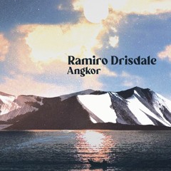 Ramiro Drisdale - Angkor [ROFD]