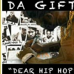 DA GIFT - DEAR HIP HOP - 30 Sec Sizzle-1.mp3