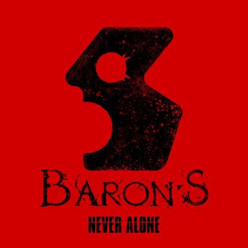 BARON'S - NEVER ALONE
