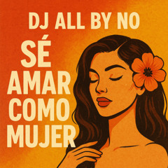 Sé Amar Como Mujer