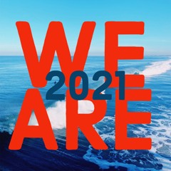 WE ARE 2021