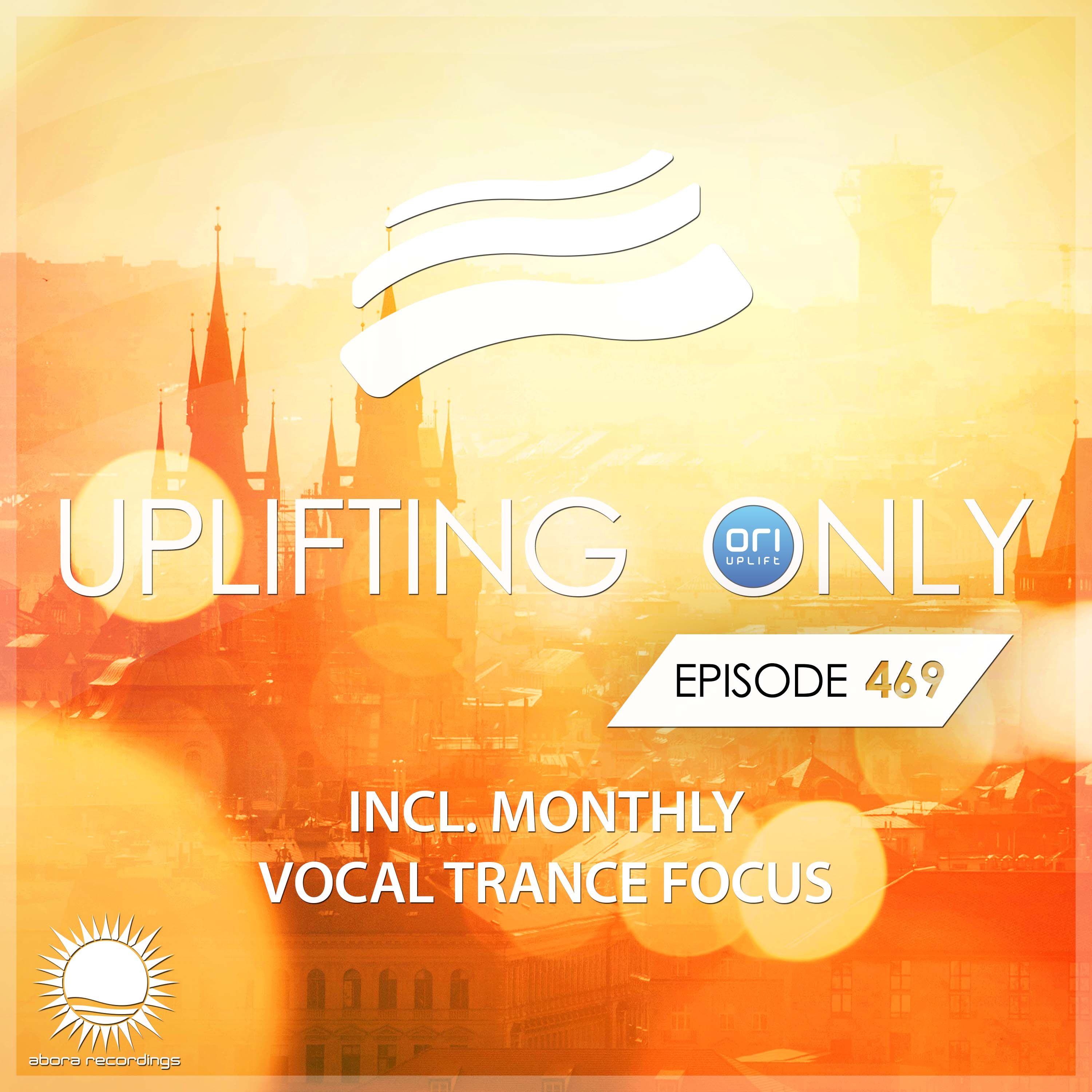 Uplifting Only 469 (Feb 3, 2021) [Vocal Trance Focus]