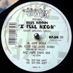 AA1. Blue Room - I Feel High [Thumpin Vinyl - 1995]