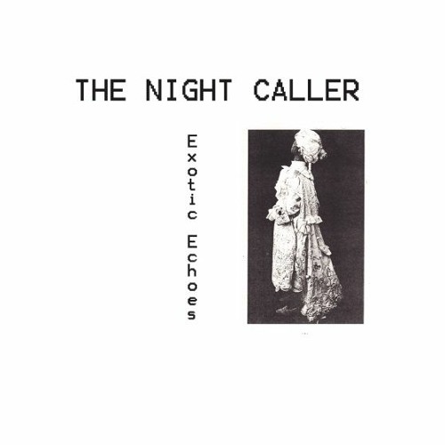 The Night Caller - Exotic Echoes 7inch (dp23 - 2021)