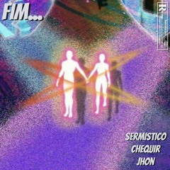 FIM ft. Chequír & Jhon