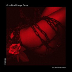 Four Four premiere - Otto Tito - Escape Artist (Fractions Remix)