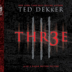 [FREE] PDF 📕 Thr3e by  Ted Dekker &  Rob Lamont PDF EBOOK EPUB KINDLE