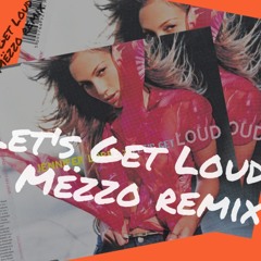 Jennifer Lopez - Let's Get Loud (Mëzzo Remix)