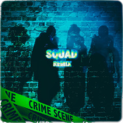 squad (remix)