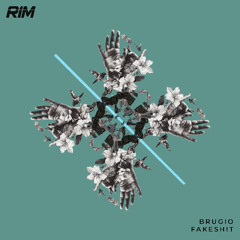 RIM205: Brugio - FakeSh!T