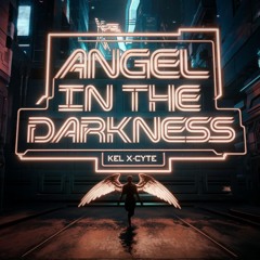 *FREE DOWNLOAD* Kel X-Cyte - Angel In The Darkness