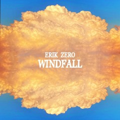 Erik Zero - Windfall