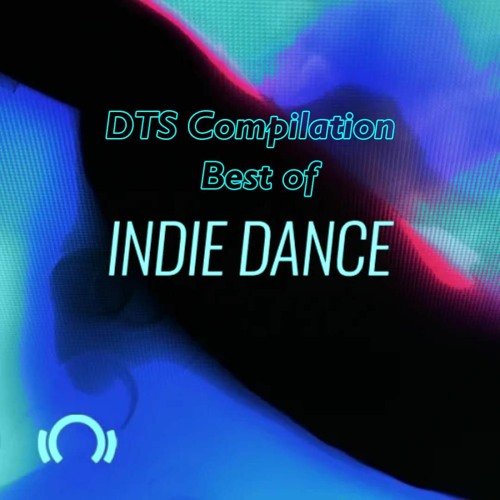 Must Have/  Indie Dance Best of 2021