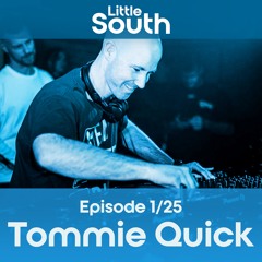 Episode 1/25 | Tommie Quick | Podcast Mixes