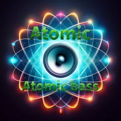 Atomic bass