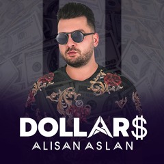 Alisan Aslan - Dollars
