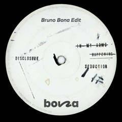 Disclosure - Seduction (Bruno Bona Edit)