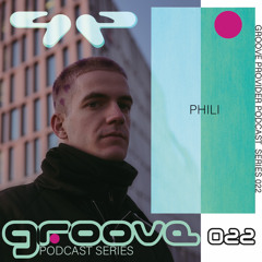 Groove Provider Podcast Series 022 - PHILI