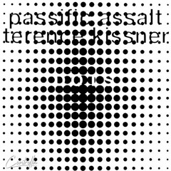 PREMIERE465 // Passific Assalt & Terence Kissner - Dots