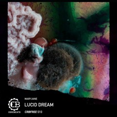 Maryjane - Lucid Dream Master (CRB010) FREE DL