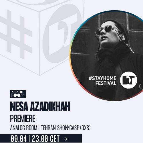 Stayhomefestival.org I Nesa Azadikhah | Analog Room - Tehran showcase