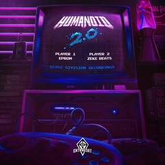 EPROM & ZEKE BEATS - Humanoid 2.0 (Entravert Flip)