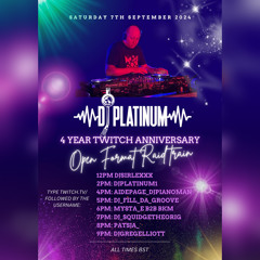 DJ Platinum 4-year Twitch Anniversary Open-Format Raid Train | @DJGregElliott - 2024.09.07
