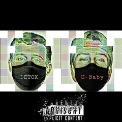 DETOX (feat. G Baby)