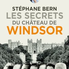 Télécharger le PDF Les secrets du château de Windsor - FIhAJaXrc6