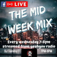 THE MID WEEK MIX  - Yeah You Radio #01