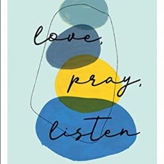 READ EPUB KINDLE PDF EBOOK Love, Pray, Listen: Parenting Your Wayward Adult Kids with Joy by  Mary D
