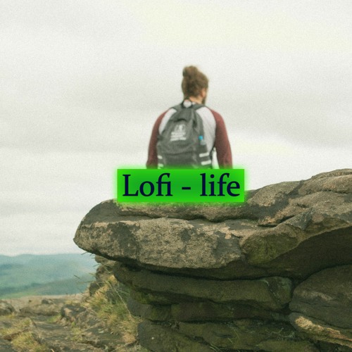 LoFi - Life