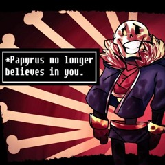 (extra)The last effort of papayrus... (Disbelief papyrus remix)