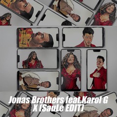 Jonas Brothers feat.Karol G - X (SauLe EDIT)