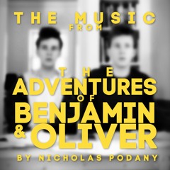 The Adventures Of Benjamin & Oliver