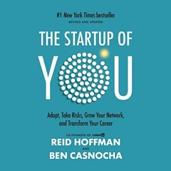 View PDF The Startup of You (Revised and Updated): Adapt, Take Risks, Grow Your Network, and Transfo