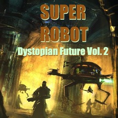Dystopian Future Vol. 2