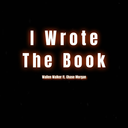 I Wrote The Book (feat. Chase Morgan)